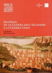 MANRESA, DE LA GUERRA DELS SEGADORS A LA GUERRA GRAN (1640 - 1795)