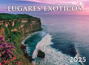 CALENDARIO LUGARES EXOTICOS 2025