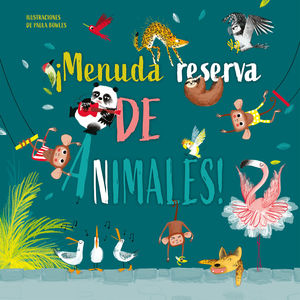 ¡MENUDA RESERVA DE ANIMALES!