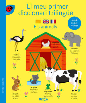 ANIMALS, ELS - EL MEU PRIMER DICCIONARI TRILINGUE