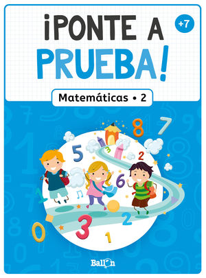 PONTE A PRUEBA! - MATEMÁTICAS 2