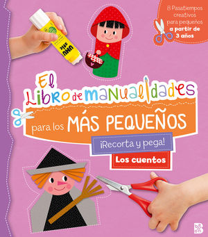 CUENTOS, LOS - LIBRO DE MANUALIDADES PARA LOS MÁS PEQUEÑOS