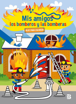 MIS AMIGOS LOS BOMBEROS Y LAS BOMBERAS-BLOC PARA COLOREAR