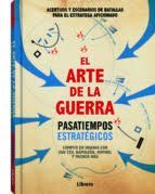 ARTE DE LA GUERRA, EL. PASATIEMPOS ESTRATEGICOS