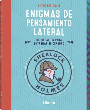ENIGMAS DE PENSAMIENTO LATERAL. SHERLOCK HOLMES