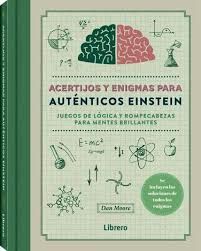 ACERTIJOS Y ENIGMAS PARA AUTENTICOS EINSTEIN