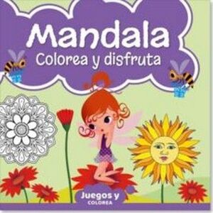 MANDALA. COLOREA Y DISFRUTA