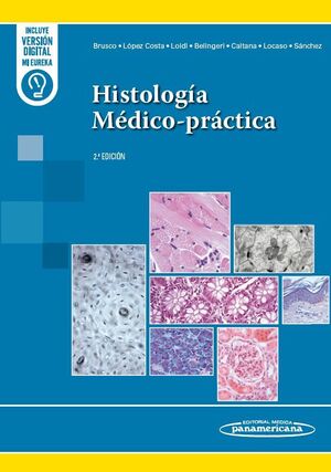 HISTOLOGÍA MÉDICO-PRÁCTICA (2ª ED.)