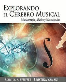 EXPLORANDO EL CEREBRO MUSICAL