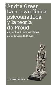 NUEVA CLÍNICA PSICOANALÍTICA Y LA TEORÍA DE FREUD, LA