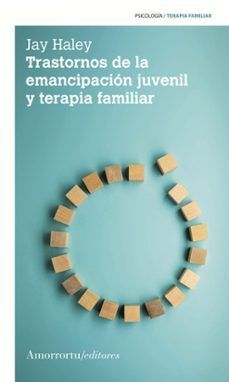 TRASTORNOS DE LA EMANCIPACIÓN JUVENIL Y TERAPIA FAMILIAR 2A
