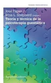 TEORÍA Y TÈCNICA DE LA PSICOTERAPIA GUESTÁLTICA