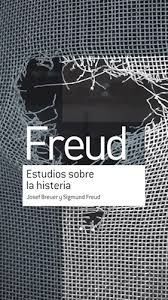 ESTUDIOS SOBRE LA HISTERIA. FREUD