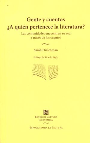 GENTE Y CUENTOS. ¿A QUIÉN PERTENECE LA LITERATURA?