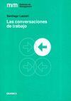 CONVERSACIONES DE TRABAJO, LAS