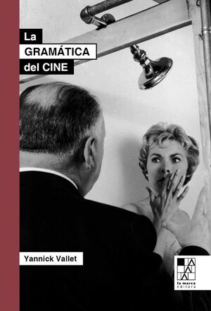 GRAMÁTICA DEL CINE, LA