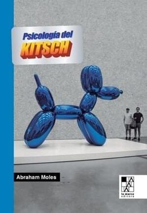 PSICOLOGÍA DEL KITSCH, LA