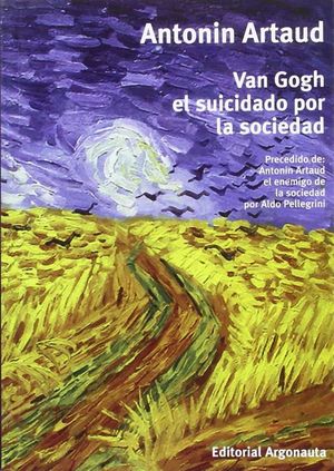 VAN GOGH, EL SUICIDADO POR SOCIEDAD