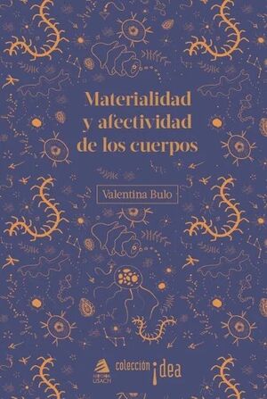 MATERIALIDAD Y AFECTIVIDAD DE LOS CUERPOS