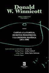 OBRAS COMPLETAS. VOL. 1. CARTAS A LA FAMILIA, ESCRITOS PEDIATRICOS Y LA DEFENSA CAMIACA (1911-1939)