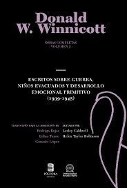 OBRAS COMPLETAS. VOL. 2. ESCRITOS SOBRE GUERRA, NIÑOS EDUCADOS Y DESARROLLO EMOCIONAL PRIMITIVO (1939-1945)