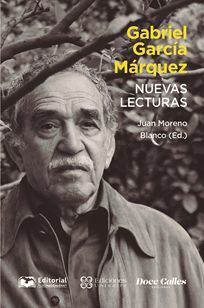 GABRIEL GARCÍA MÁRQUEZ NUEVAS LECTURAS