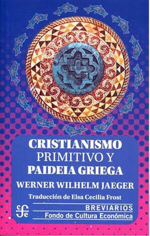 CRISTIANISMO PRIMITIVO Y PAIDEIA GRIEGA