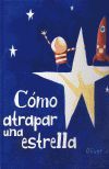 COMO ATRAPAR UNA ESTRELLA