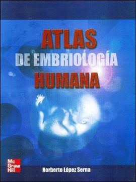 ATLAS DE EMBRIOLOGÍA HUMANA