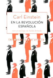 CARL EINSTEIN EN LA REVOLUCIÓN ESPAÑOLA