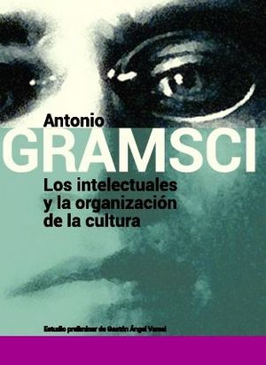 INTELECTUALES Y LA ORGANIZACION DE LA CULTURA, LOS