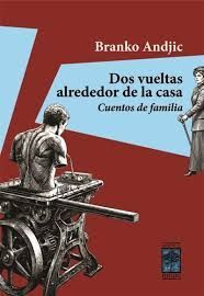 DOS VUELTAS ALREDEDOR DE LA CASA