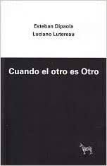 CUANDO EL OTRO ES OTRO