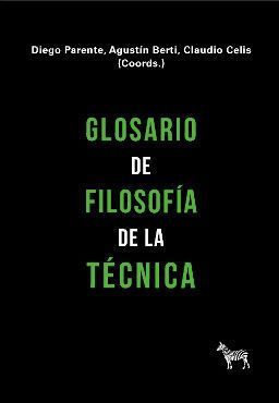 GLOSARIO DE FILOSOFÍA DE LA TÉCNICA