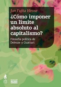 CÓMO IMPONER UN LIMITE ABSOLUTO AL CAPITALISMO?