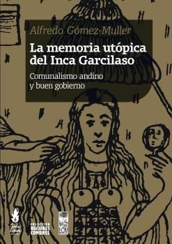 MEMORIA UTÓPICA DEL INCA GARCILASO, LA