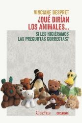 QUÉ DIRÍAN LOS ANIMALES...SI LES HICIÉRAMOS LAS PREGUNTAS?