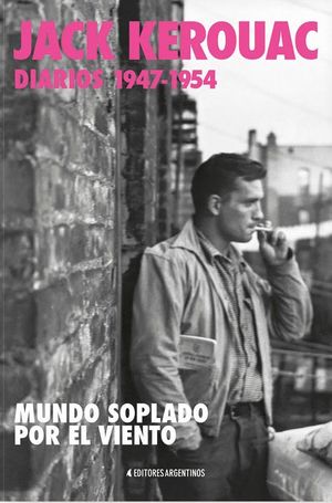 JACK KEROUAC. DIARIOS 1947-1954