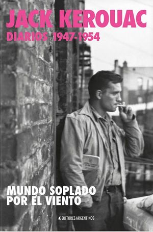 JACK KEROUAC. DIARIOS 1947-1954