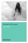 BRUJAS DE CARUPÁ