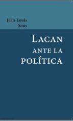 LACAN ANTE LA POLITICA