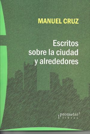 ESCRITOS SOBRE LA CIUDAD Y ALREDEDORES.