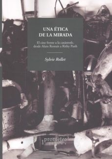 ETICA DE LA MIRADA, UNA