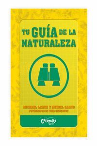 TU GUÍA DE LA NATURALEZA (+ XIULET)