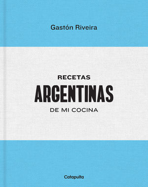 RECETAS ARGENTINAS DE MI COCINA