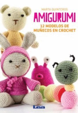 AMIGURUMI - 12 MODELOS DE MUÑECOS EN CROCHET