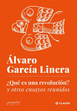 QUÉ ES UNA REVOLUCIÓN? Y OTROS ENSAYOS REUNIDOS