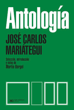 ANTOLOGÍA (JOSÉ CARLOS MARIÁTEGUI)