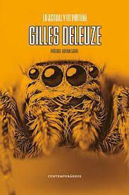 LO ACTUAL Y LO VIRTUAL: GILLES DELEUZE