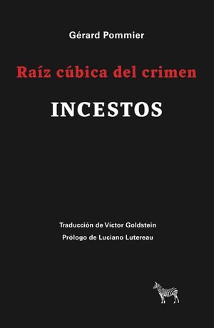 RAIZ CUBICA DEL CRIMEN. INCESTOS